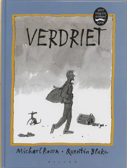 Verdriet, Michael Rosen & Quentin Blake